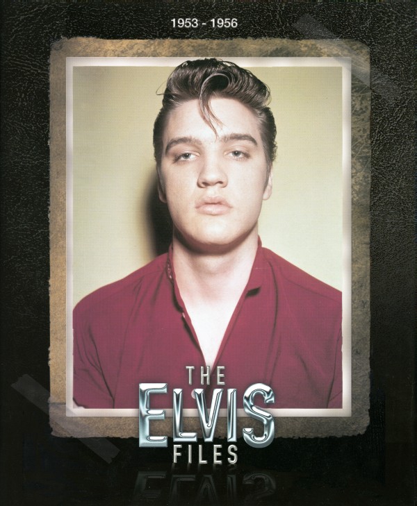 The Elvis Files Vol 1 - 1953-1956