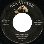 SP 45 RPM Heartbreak Hotel RCA Victor 47-6420