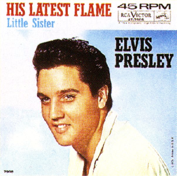 SP His Latest Flame / Little Sister RCA 47-7908