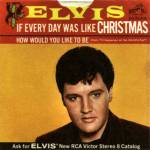 SP If Every Day Was Like Christmas RCA Victor 47-8850