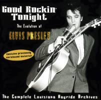 CD Good Rockin' Tonight The Evolution Of Elvis Presley The Complete Louisiana Hayride Archives MME-72627-2