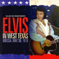 CD Elvis In West Texas Odessa May 30, 1976 FTD 506020-975090