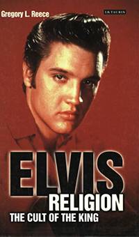 Elvis Religion: The Cult of the King