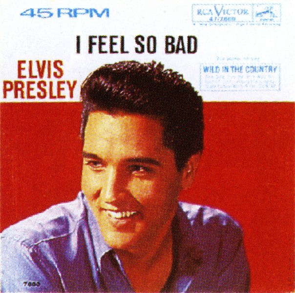 SP  I Feel So Bad RCA 47-7880