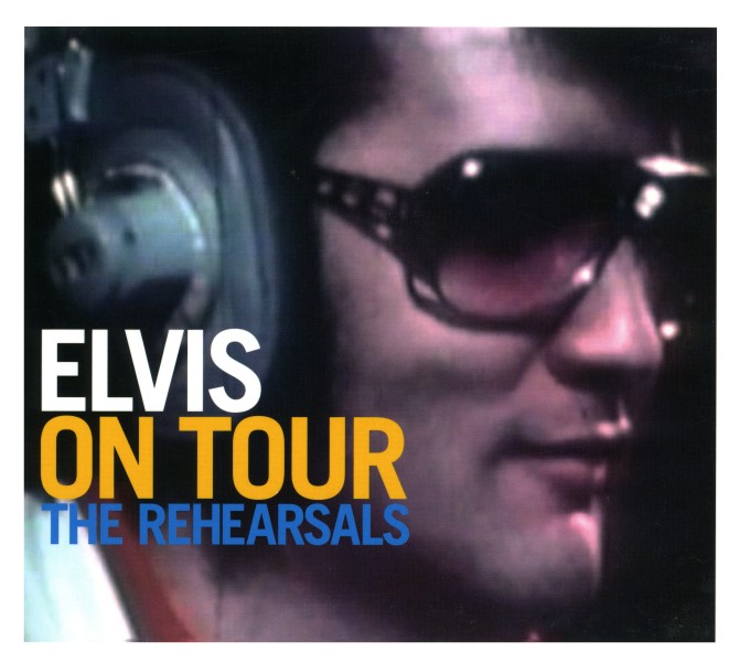 CD Elvis On Tour The Rehearsals FTD 82876 66397-2